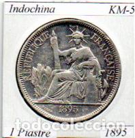 Monedas antiguas de Asia: INDOCHINA 1895 (2), 1 PIASTRE, KM-5, MBC