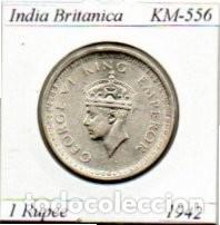 Monedas antiguas de Asia: INDIA BRITANICA 1942 (2), 1 RUPEE, GEORGE VI, AG, 11,1 GR, 500-1000 SC, 2 FOTOS