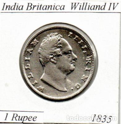Monedas antiguas de Asia: INDIA BRITANICA 1835, 1 RUPEE, KM-450.3, WILLIAND IV, AG, 11,66GR, 917-1000, SC, 2 FOTOS