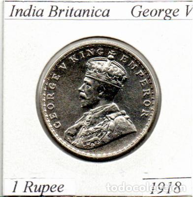 Monedas antiguas de Asia: INDIA BRITANICA 1918, 1 RUPEE, KM-524, GEORGE V, AG, 11,66 GR, 917/1000 , EBC, 2 FOTOS