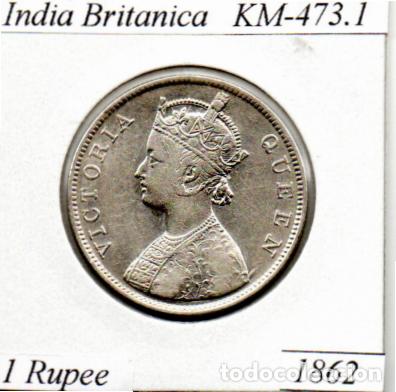 Moedas antigas da &Aacute;sia: INDIA BRITANICA 1862 , 1 RUPEE, KM-473.1, AG, EBC; 39,95 &euro; 1