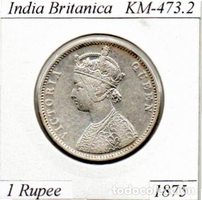Moedas antigas da &Aacute;sia: INDIA BRITANICA 1875 , 1 RUPEE, KM-473.2, AG, EBC; 39,95 &euro; 1