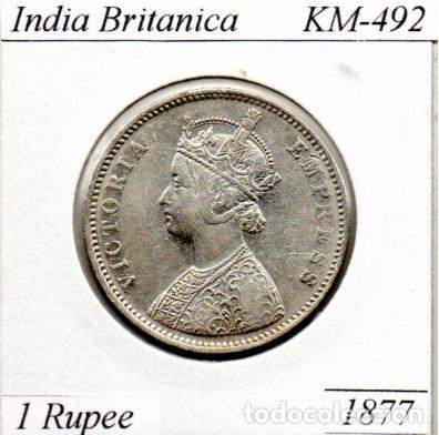 Moedas antigas da &Aacute;sia: INDIA BRITANICA 1877 , 1 RUPEE, KM-492, AG, EBC; 39,95 &euro; 1