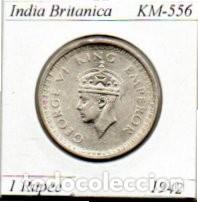 Moedas antigas da &Aacute;sia: INDIA BRITANICA 1942 , 1 RUPEE, KM-556, AG, SC; 25,95 &euro; 1