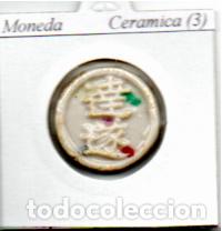 Monedas antiguas de Asia: MONEDA DE CERAMICA (3); 4,95 &euro; 1