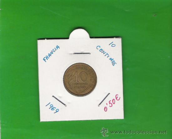 Monedas antiguas de Europa: FRANCIA MONEDA DE 10  CENTIMES    DE 1969 - Foto 1