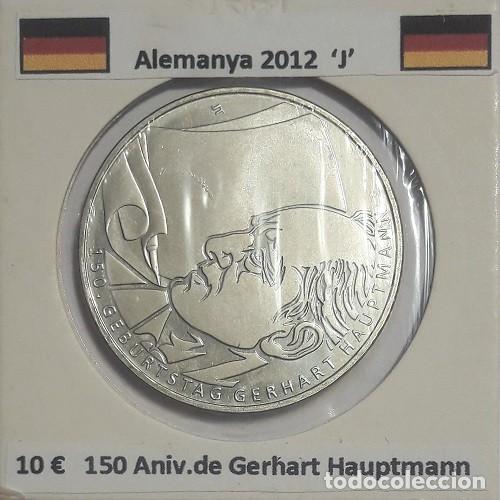 Monedas antiguas de Europa: 10 euros Alemania 2012 J 150 Aniv.de Gerhart Hauptmann CU/NI