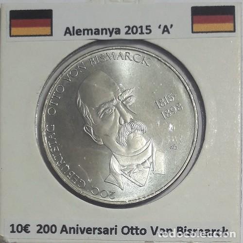 Monedas antiguas de Europa: 10 euros Alemania 2015 A 200 Aniv. Nacimiento Otto von Bismark CU/NI