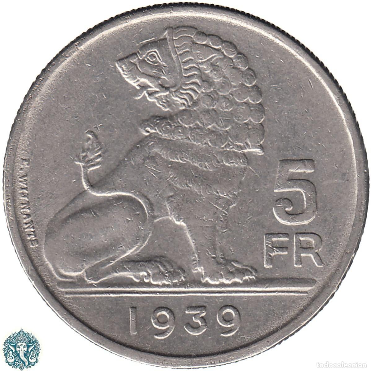 Monedas antiguas de Europa: B&Eacute;LGICA 5 Francos 1939 Leopoldo III KM#117.2 Leyenda Belgie-Belgique Canto invertido (Tipo B)