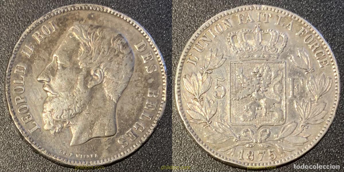 Monedas antiguas de Europa: 2260 BELGICA 1875 5 FRANCS L&Eacute;OPOLD II BELGIQUE 1875 5F