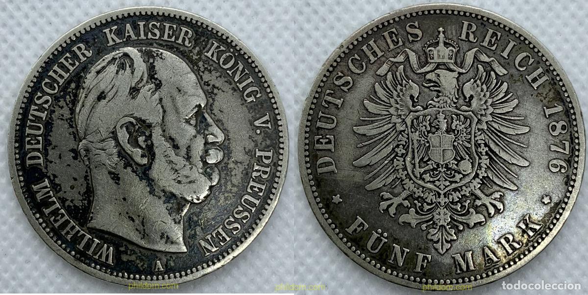 Monedas antiguas de Europa: 2286 ALEMANIA 1876 PRUSSIA PRUSSEN GERMAN STATES 5 MARK MARCHI 1876 A WILHELM