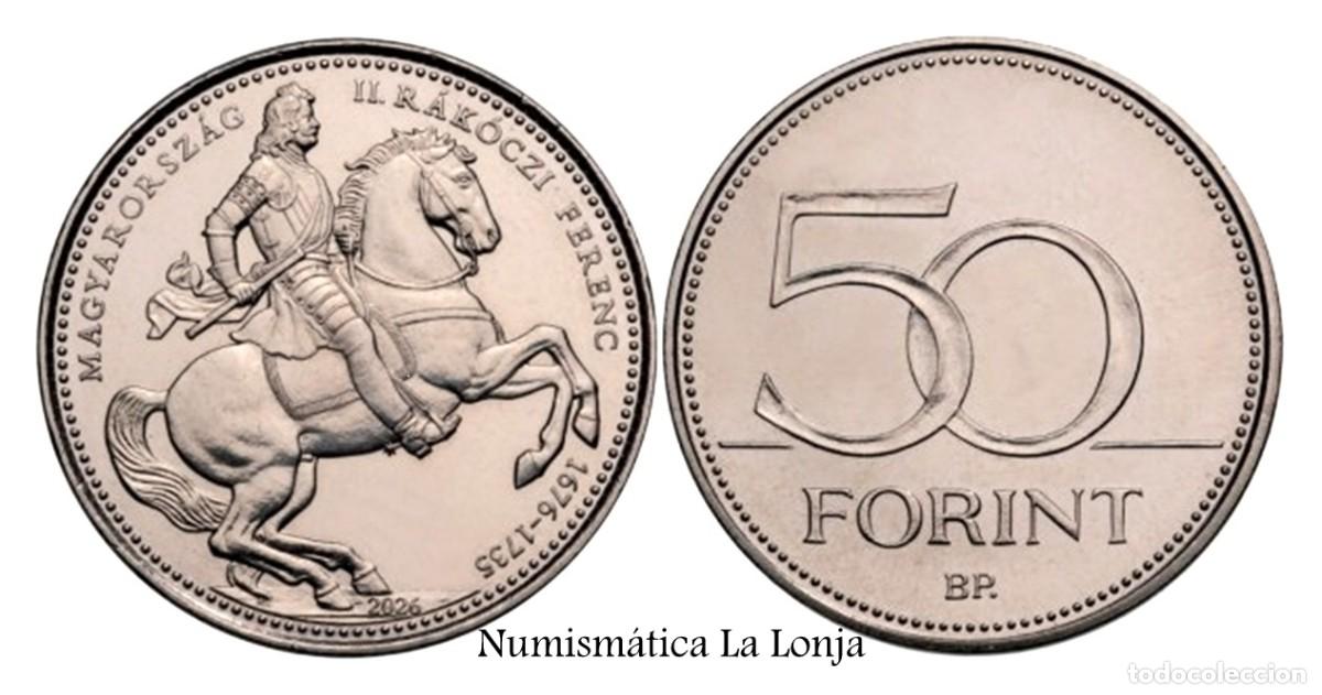 Monedas antiguas de Europa: Hungr&iacute;a 50 Forint Conmemorativa Ferenc R&aacute;k&oacute;czi II 2026 Km Nuevo Sc Unc
