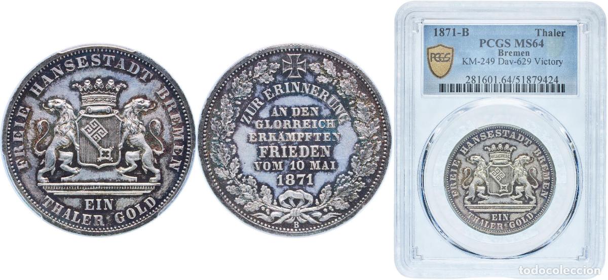 Monedas antiguas de Europa: Germany City of Bremen 1871 B 1 Thaler (&rdquo;Siegestaler&rdquo;) With traces of luster Silver (.986) Hanover
