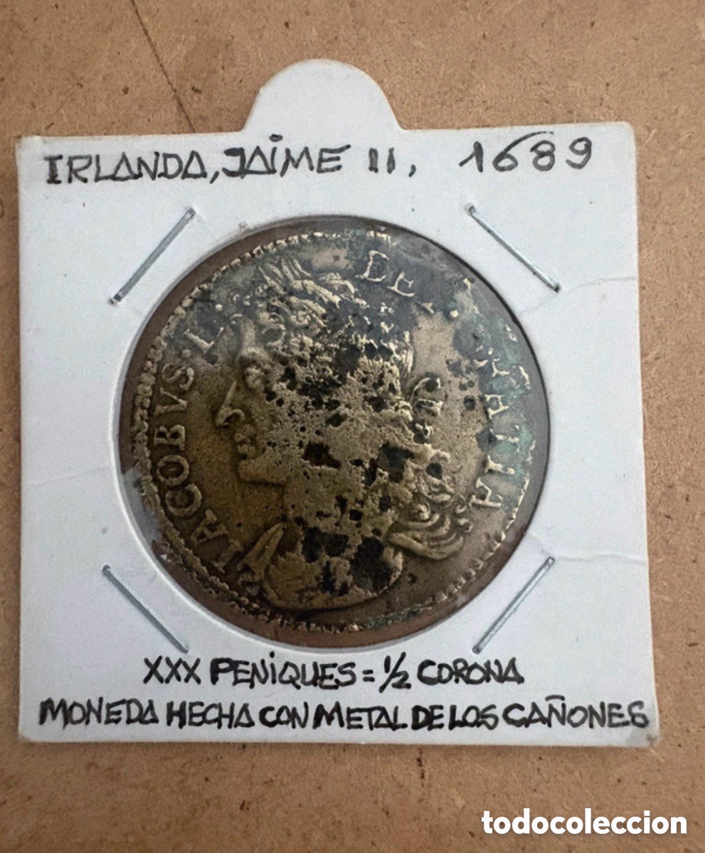 Monete antiche di Europa: Moneda XXX peniques, 1/2 Corona 1689, Irlanda