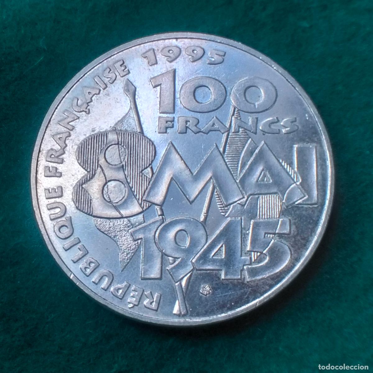 Monete antiche di Europa: Antigua moneda de plata 100 Francos. Francia, a&ntilde;o 1995. Conmemoraci&oacute;n del armisticio de 1945