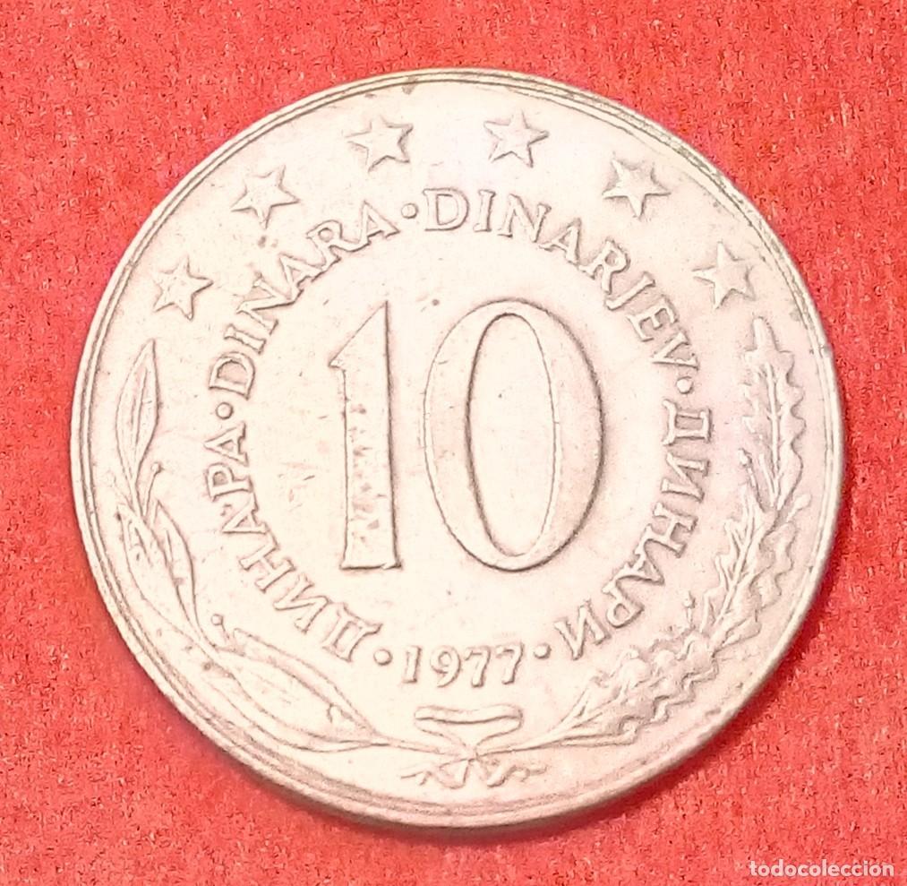 Monedas antiguas de Europa: MONEDA DE YUGOSLAVIA 1977 - 10 DINARA - COBRE-N&Iacute;QUEL-ZINC