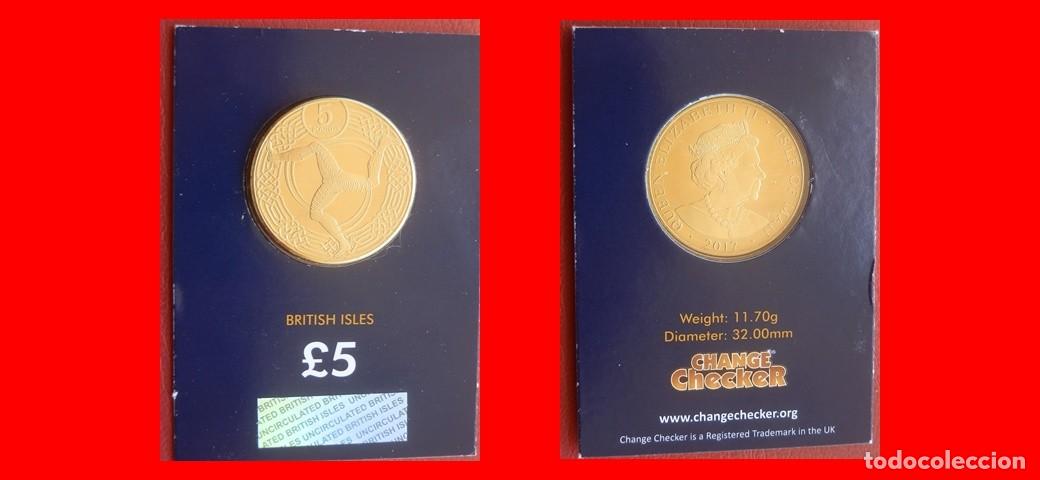 Monedas antiguas de Europa: 5 LIBRAS POUNDS 2017 SIN CIRCULAR CHANGE CHECKER ISLA DE MAN-9052SC