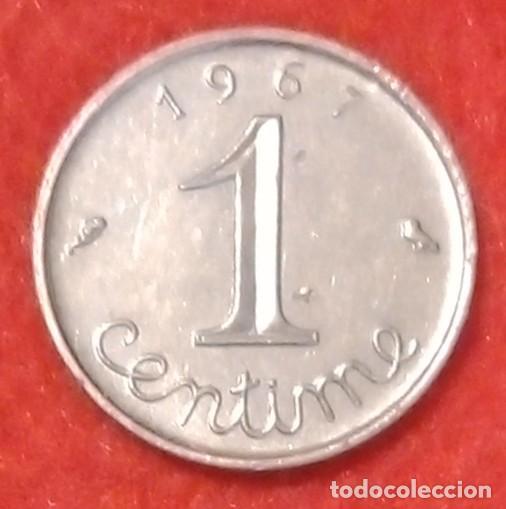 Monedas antiguas de Europa: MONEDA DE FRANCIA 1967 - 1 C&Eacute;NTIMO - ACERO INOXIDABLE
