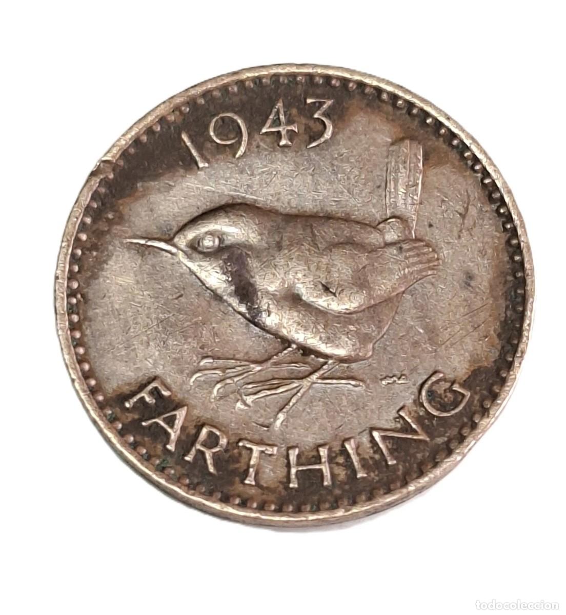 Monedas antiguas de Europa: Moneda Gran Breta&ntilde;a 1 Farthing 1943 - Rey Jorge VI - P&aacute;jaro Choch&iacute;n