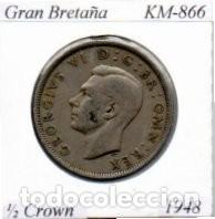 Monnaies anciennes de Europe: GRAN BRETA&Ntilde;A 1948,1-2 CROWN, KM-866, CIRCULADA
