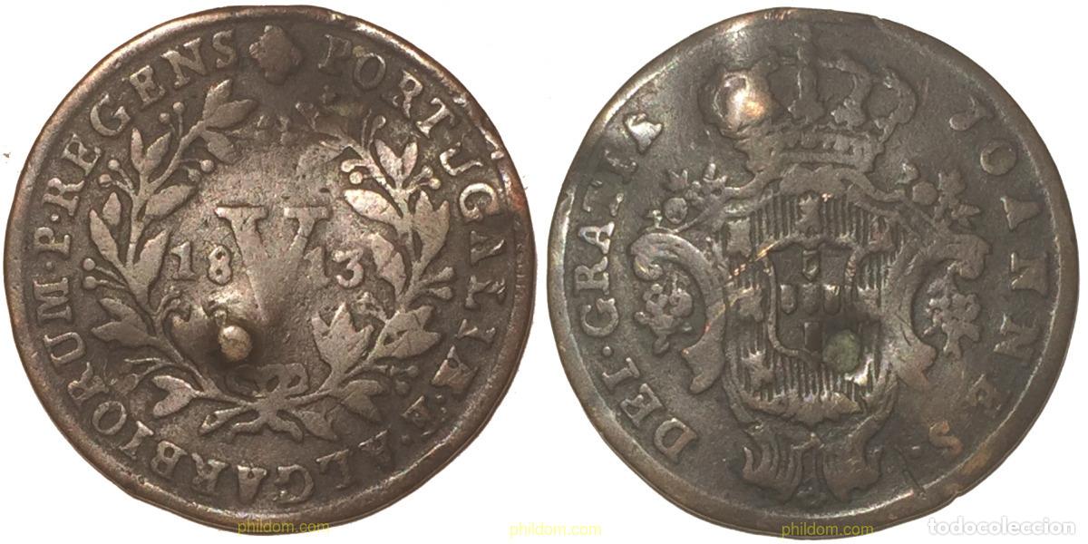 Alte M&uuml;nzen aus Europa: 1759 PORTUGAL 1813 V R&Eacute;IS 1813 PORTVGALIAE ET ALGARBIORUM P REGENS IOANNES DEI GRATIA.