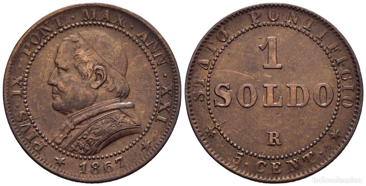 Monedas antiguas de Europa: *** BONITO 1 SOLDO DE PIO IX. 1867, ROMA R. ESTADOS PONTIFICIOS. KM#1372 ***