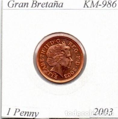 Monedas antiguas de Europa: GRAN BRETA&Ntilde;A 2003, 1 PENNY, KM-986, SC