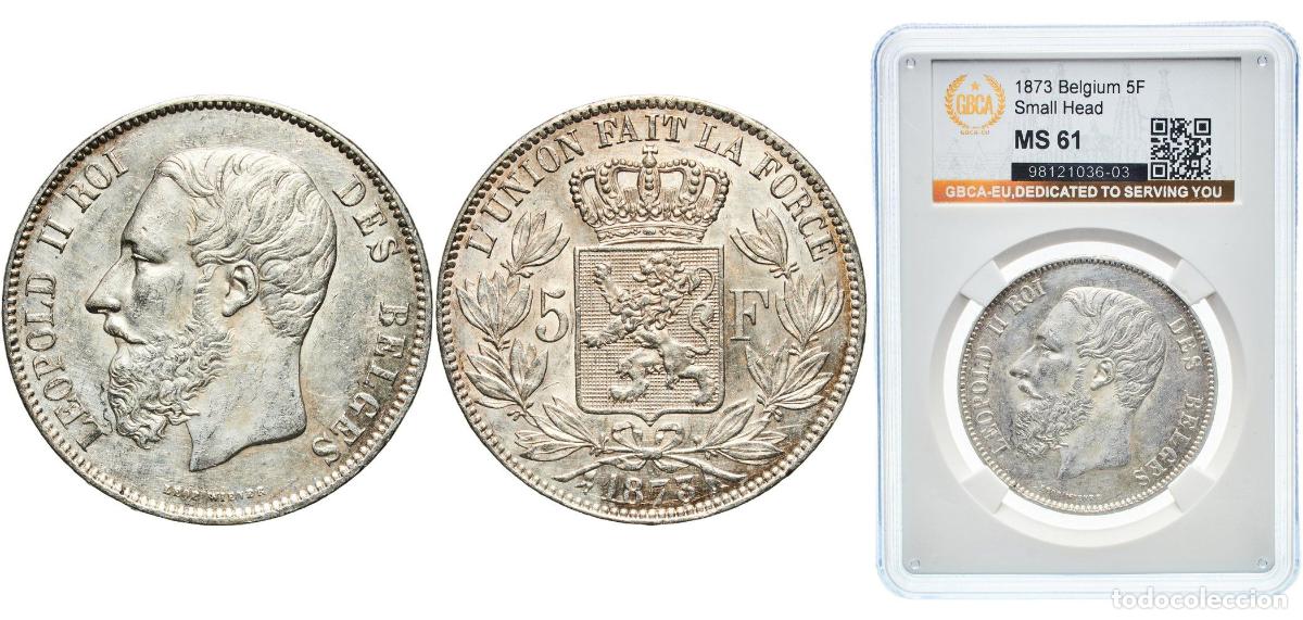 Monedas antiguas de Europa: Belgium Kingdom 1873 5 Francs - L&eacute;opold II (small head) Silver (.900) (10% copper) Royal Mint of Be