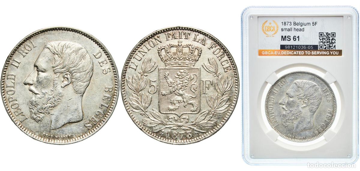 Monedas antiguas de Europa: Belgium Kingdom 1873 5 Francs - L&eacute;opold II (small head) Silver (.900) (10% copper) Royal Mint of Be
