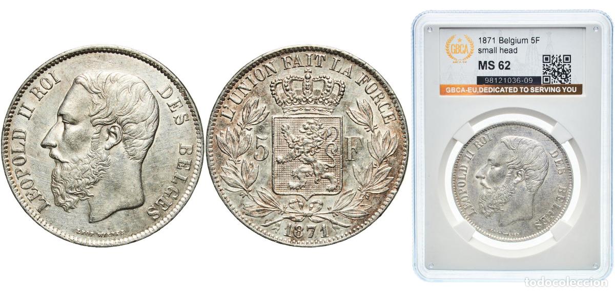 Monedas antiguas de Europa: Belgium Kingdom 1871 5 Francs - L&eacute;opold II (small head) Silver (.900) (10% copper) Royal Mint of Be