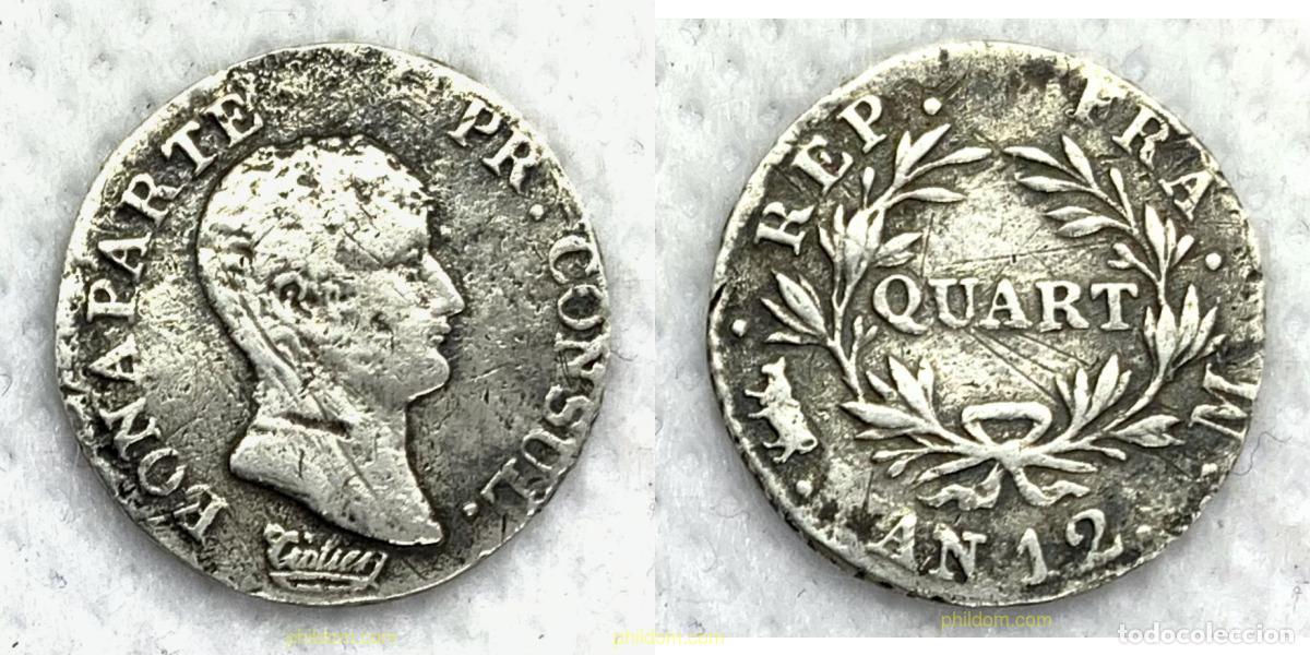 Monedas antiguas de Europa: 2460 FRANCIA 1804 NAPOLEON BONAPARTE QUART FRANC AN 12 M 1804 TOULOUSE