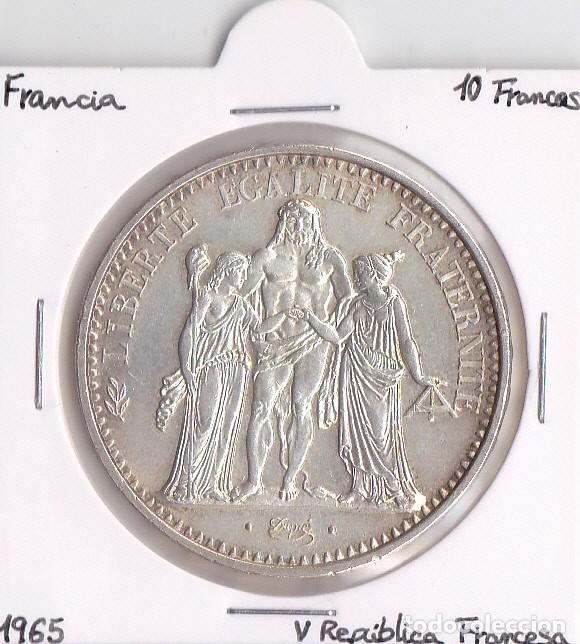 Monedas antiguas de Europa: FRANCIA 10 FRANCOS 1965 V REP&Uacute;BLICA FRANCESA