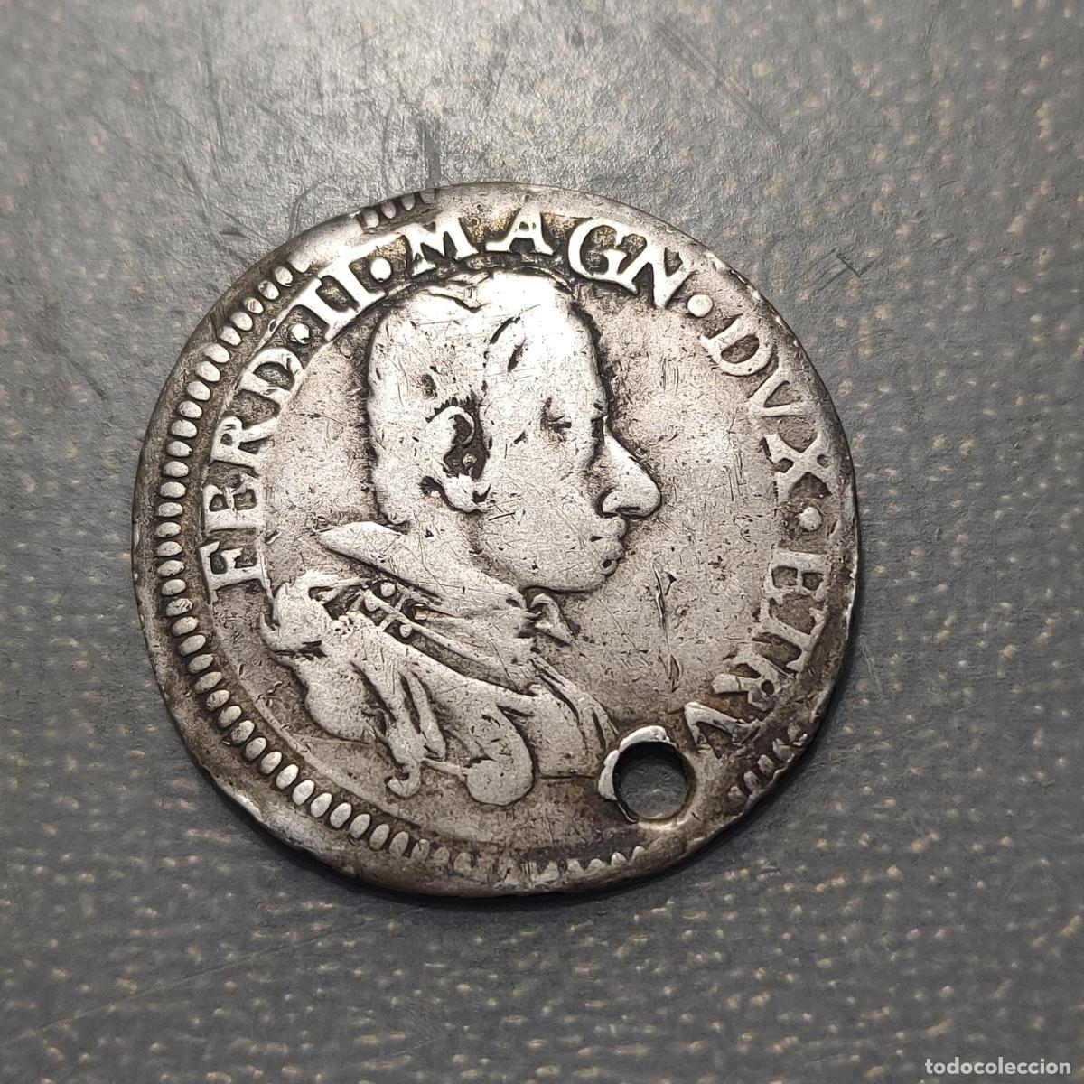 Monnaies anciennes de Europe: ITALIA TOSCANA FERDINANDO II TESTONE 1636 PLATA SILVER AGUJERO HOLED