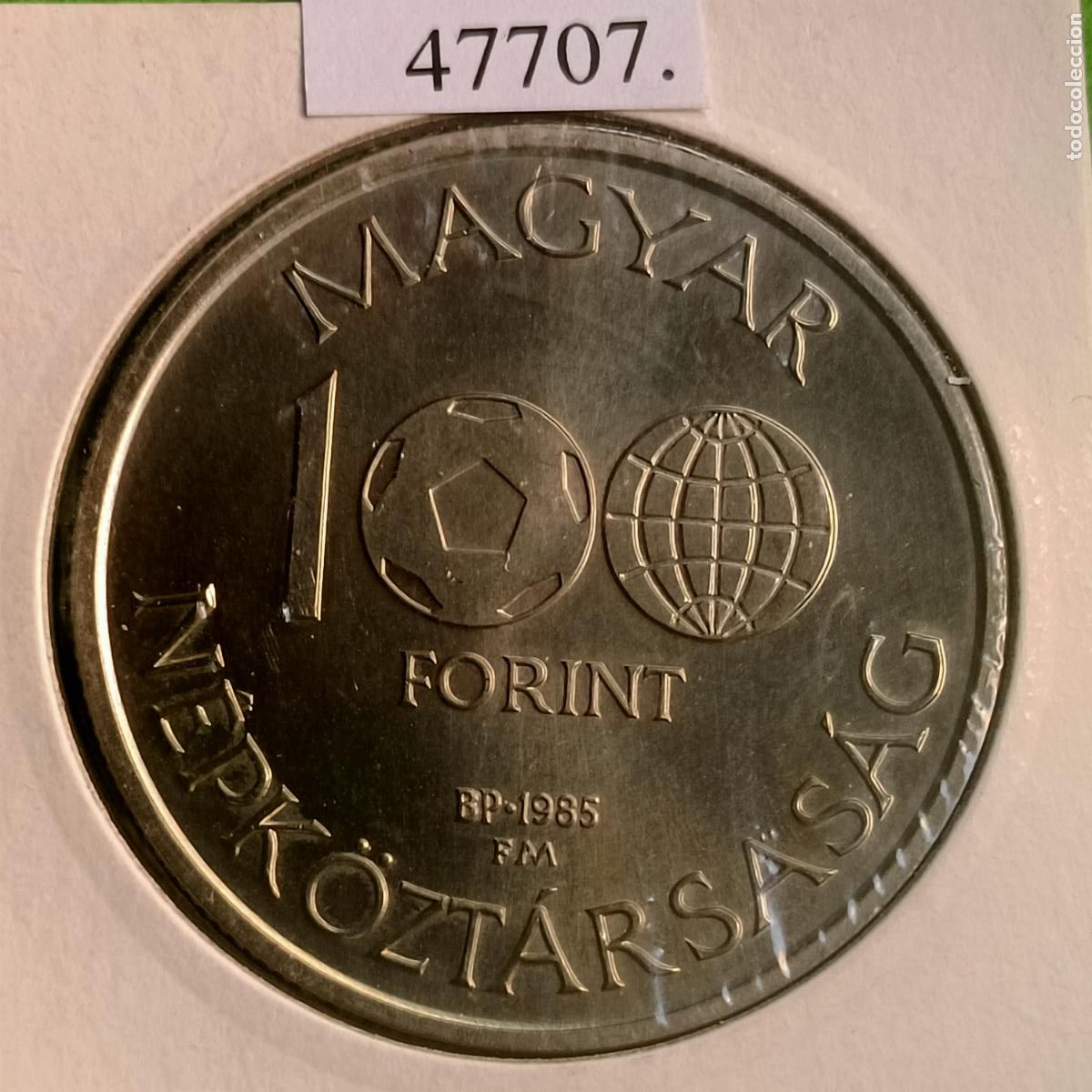 Monedas antiguas de Europa: Hungr&iacute;a 100 forint 1985, M&eacute;xico mundial f&uacute;tbol 1986