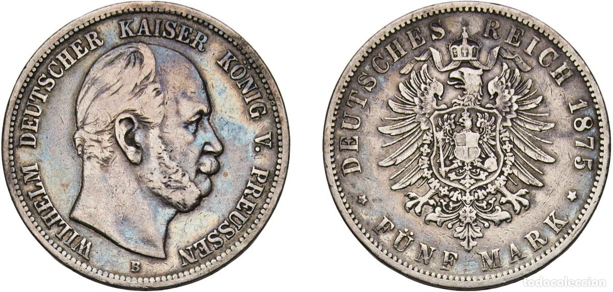 Monedas antiguas de Europa: Germany Kingdom of Prussia Second Empire 1875 B 5 Mark - Wilhelm I Silver (.900) (Ag 900, Cu 100) H
