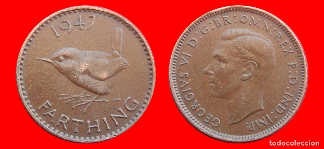 Monedas antiguas de Europa: 1 FARTHING 1947 INGLATERRA REINO UNIDO-152540