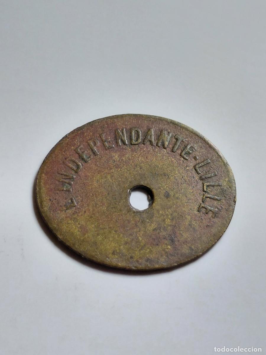 Monedas antiguas de Europa: FRANCIA - FICHA JETON - LILLE - L'INDEPENDANTE - DEMI
