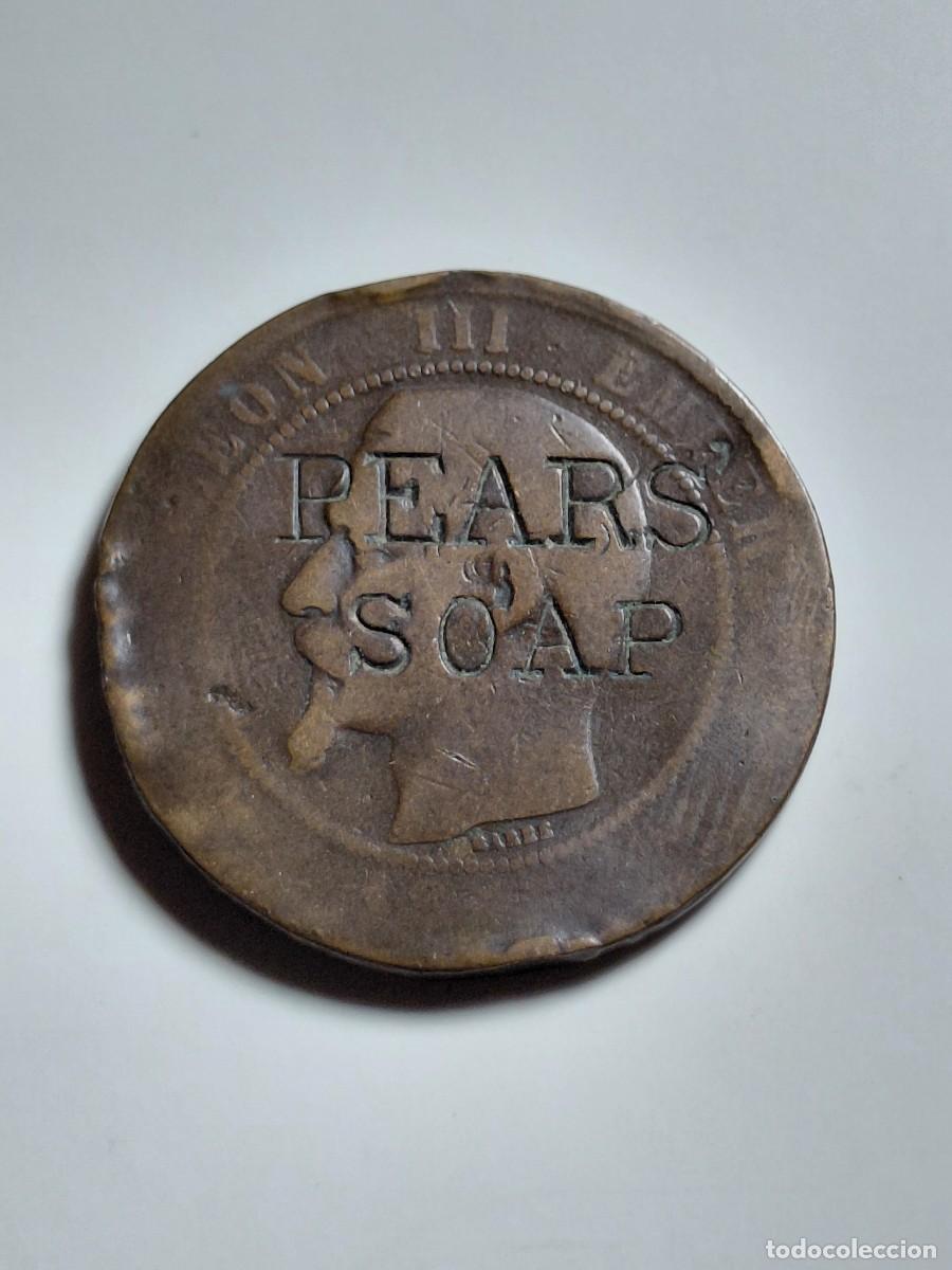 Monedas antiguas de Europa: FRANCIA - 10 CENTIMES - NAPOLEON III - &rdquo;PEAR'S SOAP&rdquo;