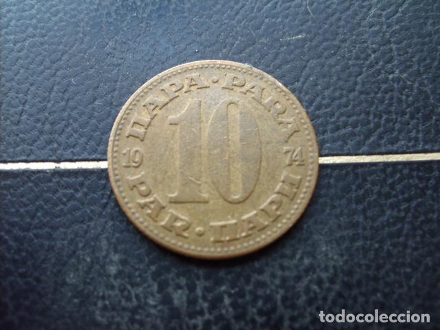 Monedas antiguas de Europa: YUGOSLAVIA 10 PARA 1974