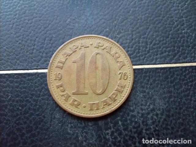 Monedas antiguas de Europa: YUGOSLAVIA 10 PARA 1976