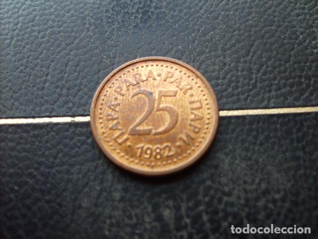 Monedas antiguas de Europa: YUGOSLAVIA 25 PARA 1982