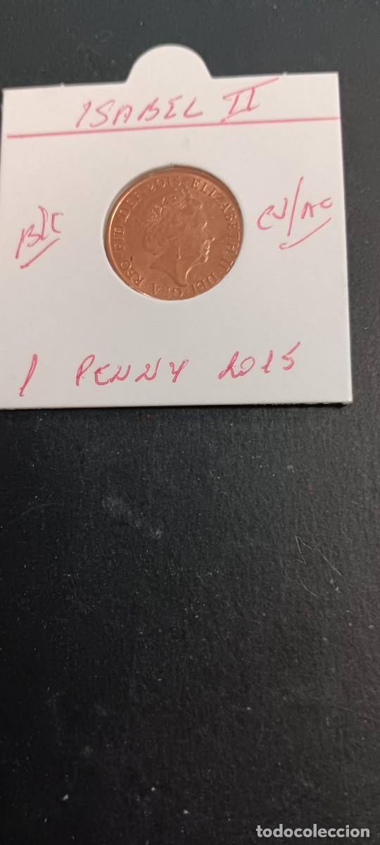 Monedas antiguas de Europa: GRAN BRETA&Ntilde;A 1 PENNY 2015 BC KM=1107 (COBRE-ACERO)