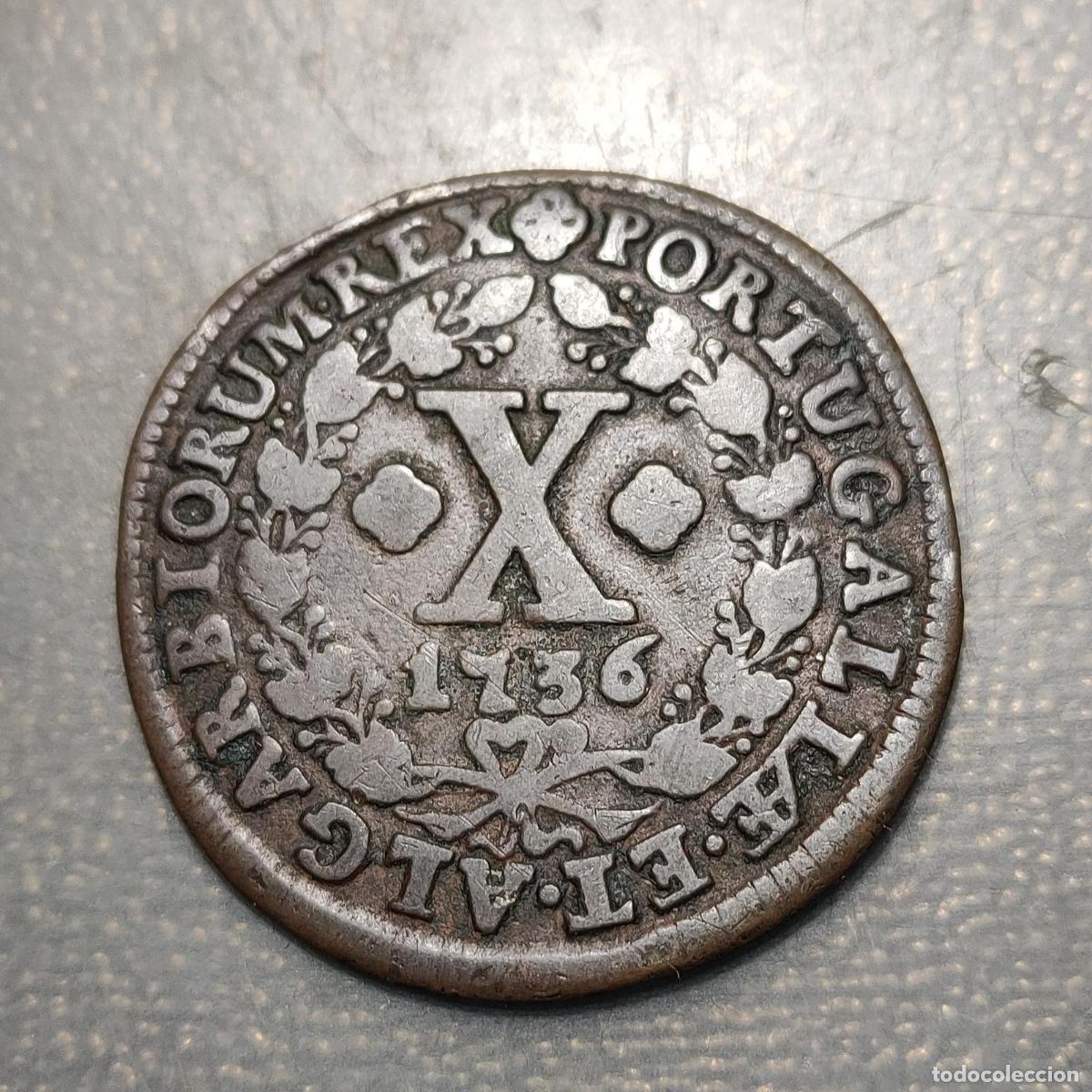 Monedas antiguas de Europa: PORTUGAL 10 REIS 1736 MBC