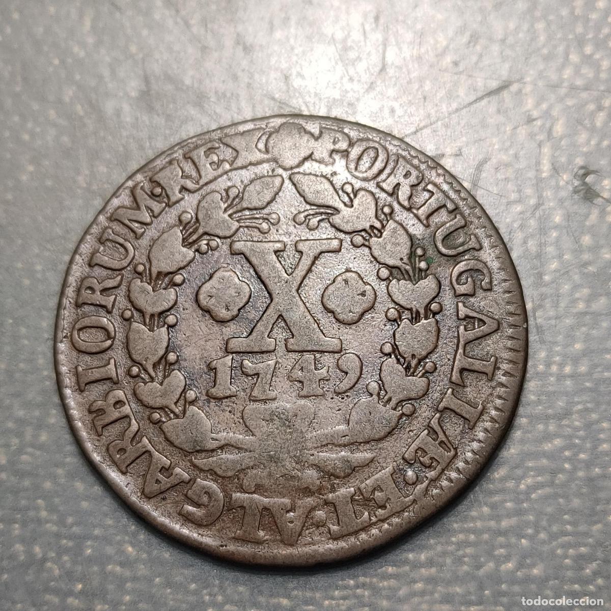 Monete antiche di Europa: PORTUGAL JOAO V &middot;V&middot; DEI GRACIA 10 REIS 1749 MBC-