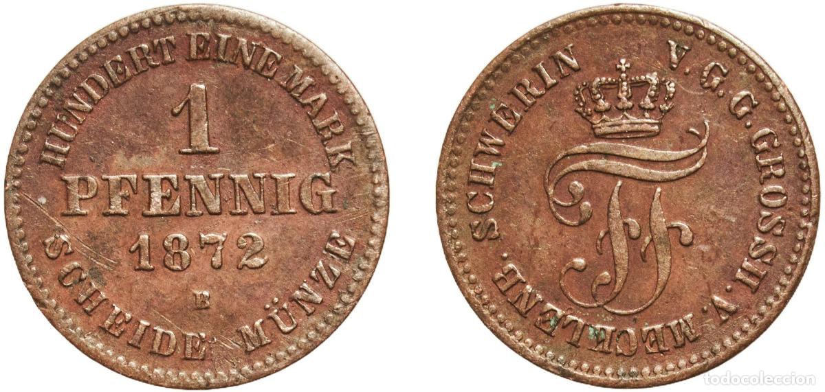 Monedas antiguas de Europa: Germany Grand duchy of Mecklenburg-Schwerin German states 1872 1 Pfennig - Frederick Francis II Cop