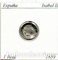 Monedas antiguas de Europa: ESPA&Ntilde;A 1859, 1 REAL, MADRID, ISABEL II, AG