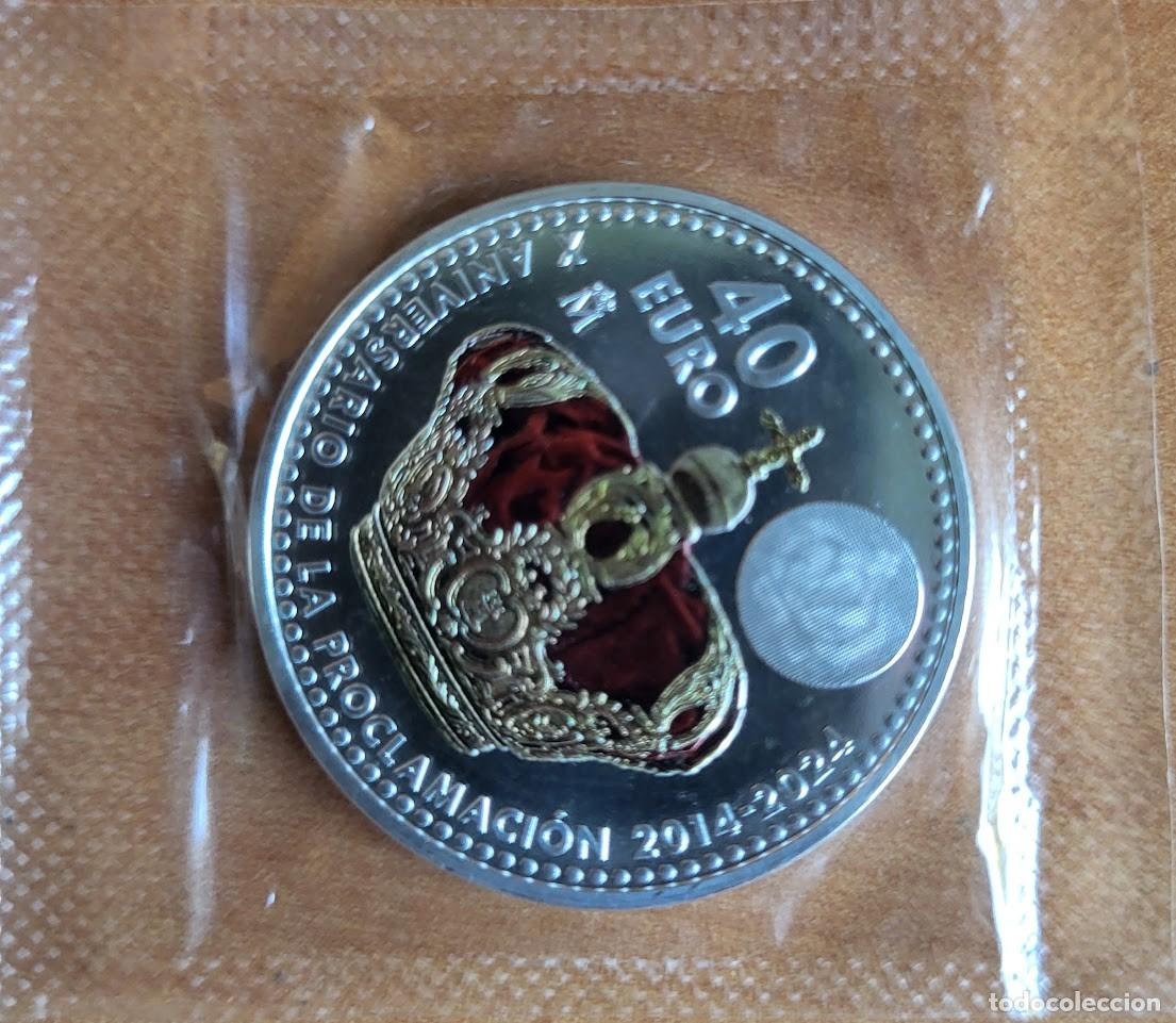Monedas antiguas de Europa: Espa&ntilde;a 2024 - Plata 40 euros - 10&ordm; aniversario de la proclamaci&oacute;n de Felipe VI