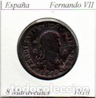 Monedas antiguas de Europa: ESPA&Ntilde;A 1818, 8 MARAVEDIES, JUBIA, FERNANDO VII, COBRE, MBC