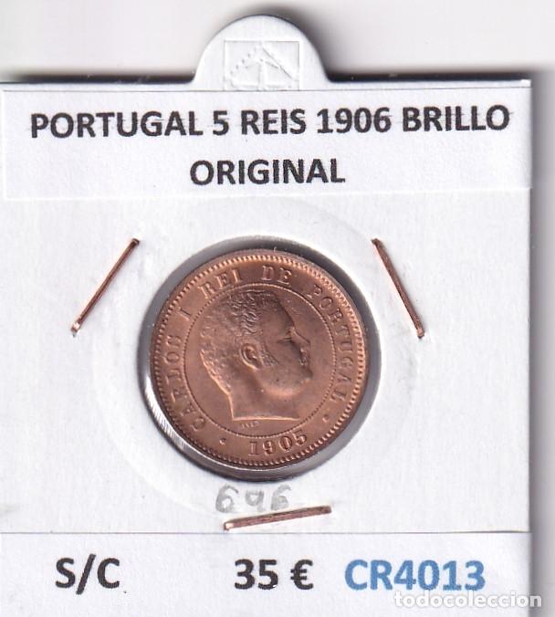 Monedas antiguas de Europa: CR4013 MONEDA PORTUGAL 5 REIS 1906 BRILLO ORIGINAL SIN CIRCULAR