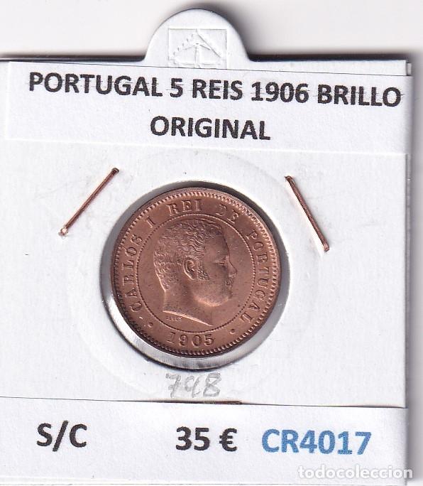 Monedas antiguas de Europa: CR4017 MONEDA PORTUGAL 5 REIS 1906 BRILLO ORIGINAL SIN CIRCULAR